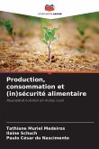 Production, consommation et (in)sécurité alimentaire