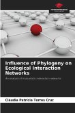 Influence of Phylogeny on Ecological Interaction Networks Influence of Phylogeny on Ecological Interaction Networks