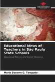 Educational Ideas of Teachers in São Paulo State Schools