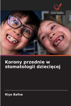 Cover Korony przednie w stomatologii dzieci¿cej
