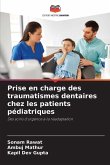 Prise en charge des traumatismes dentaires chez les patients pédiatriques