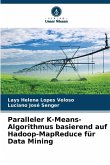 Paralleler K-Means-Algorithmus basierend auf Hadoop-MapReduce für Data Mining