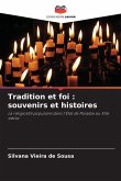 Tradition et foi : souvenirs et histoires