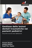 Gestione delle lesioni dentali traumatiche nei pazienti pediatrici