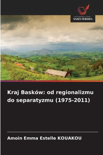 Kraj Basków: od regionalizmu do separatyzmu (1975-2011)