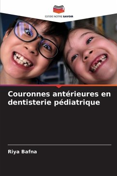 Cover Couronnes antérieures en dentisterie pédiatrique