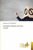 Véritable Hôpital de Dieu vivant Véritable Hôpital de Dieu vivant