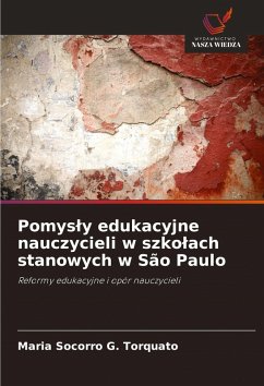 Cover Pomys¿y edukacyjne nauczycieli w szko¿ach stanowych w São Paulo