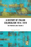 A History of Italian Colonialism 1914-1919 (eBook, PDF)