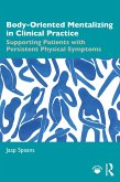 Body-Oriented Mentalizing in Clinical Practice (eBook, PDF)