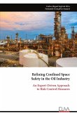 Refining Confined Space Safety in the Oil Industry Refining Confined Space Safety in the Oil Industry