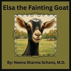 Elsa The Fainting Goat - Schons, Neena Sharma Elsa The Fainting Goat - Schons, Neena Sharma