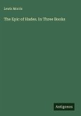 The Epic of Hades. In Three Books