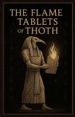 The Flame Tablets of Thoth The Flame Tablets of Thoth