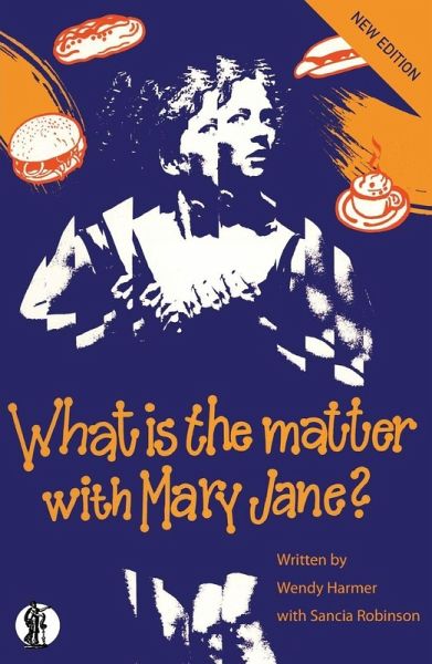 What is the Matter with Mary Jane? What is the Matter with Mary Jane?