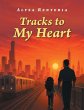 Tracks to My Heart - Bild 1