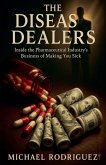 The Disease Dealers The Disease Dealers