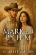 Marked by Him - Bild 1