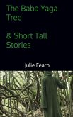The Baba Yaga Tree Short Tall Stories