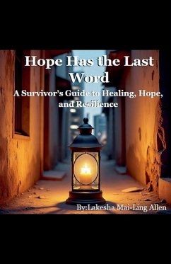 Hope Has the Last Word - Allen, Lakesha Mai-Ling