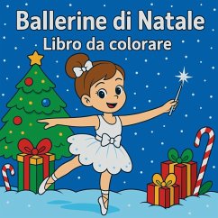 Ballerine di Natale - Libro da Colorare - Martin, Chris