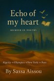 Echo of My heart Memoir in poetry