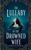 The Lullaby of the Drowned Wife