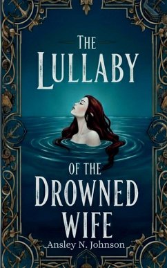 Cover The Lullaby of the Drowned Wife