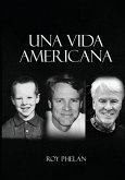 Una vida americana Una vida americana