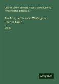 The Life, Letters and Writings of Charles Lamb The Life, Letters and Writings of Charles Lamb
