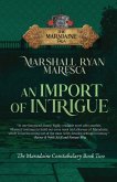 An Import of Intrigue An Import of Intrigue