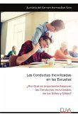 Las Conductas Incivilizadas en las Escuelas Las Conductas Incivilizadas en las Escuelas