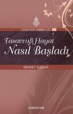 Tasavvufi Hayat Nasil Basladi