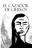 El Cazador de ciervos El Cazador de ciervos