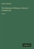 The Dawsons of Glenara. A Story of Scottish Life