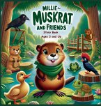 Millie the Muskrat and Friends Story Book Millie the Muskrat and Friends Story Book