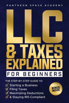 LLC & Taxes Explained for Beginners - Academy, Pantheon Space LLC & Taxes Explained for Beginners - Academy, Pantheon Space