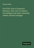 First Fifty Years of Cazenovia Seminary, 1825-1875. Its History, Proceedings of the Semi-centennial Jubilee, General Catalogue