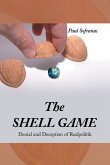 The SHELL GAME The SHELL GAME