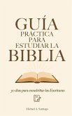 Guía Práctica Para Estudiar La Biblia Guía Práctica Para Estudiar La Biblia