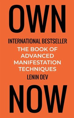 Cover OWN NOW - The Book of Advanced Manifestation Techniques
