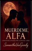 Muérdeme, Alfa