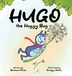 Cover Hugo the Huggy Bug - A Rhyming Bug Book for Kids