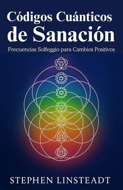 Códigos Cuánticos de Sanación - Linsteadt, Stephen