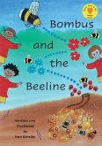 Bombus and the Beeline Bombus and the Beeline