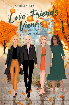 Cover Love Friends Vienna. Staffel 3: Zwischen den Welten