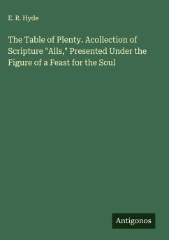 The Table of Plenty. Acollection of Scripture The Table of Plenty. Acollection of Scripture