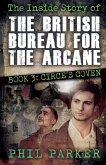 The Inside Story of the British Bureau for the Arcane - Book 3 The Inside Story of the British Bureau for the Arcane - Book 3