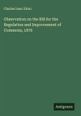 Observation on the Bill for the Regulation and Improvement of Commons, 1876