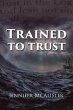 Trained To Trust - Bild 1